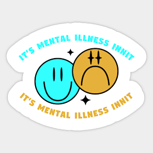 Mental Illness Sticker